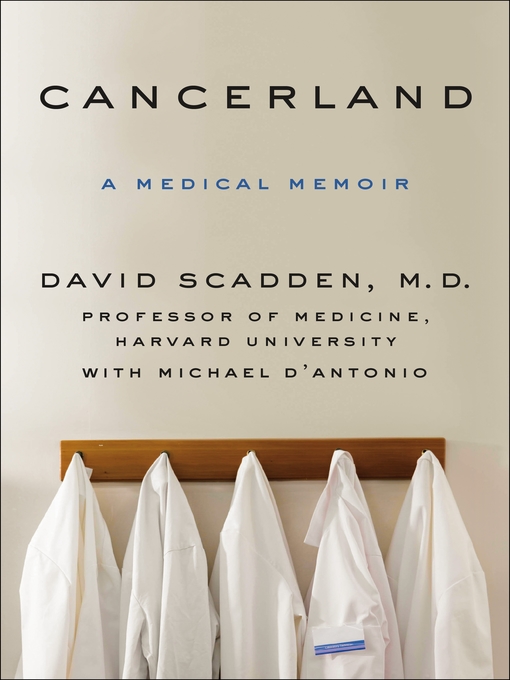 Title details for Cancerland by David Scadden - Available